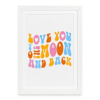 Je t’aime jusqu’à la lune et retour. Le véritable amour # - Affiche encadrée (27 × 37 cm) - blanc - Devant
