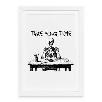 Prenez votre temps squelette - Affiche encadrée (27 × 37 cm) - blanc - Devant
