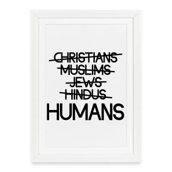 Humans Over Religion - Message - Framed poster (27 × 37 cm) - white - Front