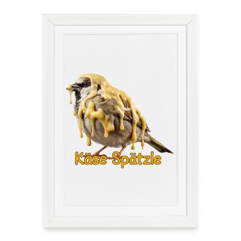 Fromage Spätzle Spatz Fromage Souabe Drôle - Affiche encadrée (27 × 37 cm) - blanc - Devant