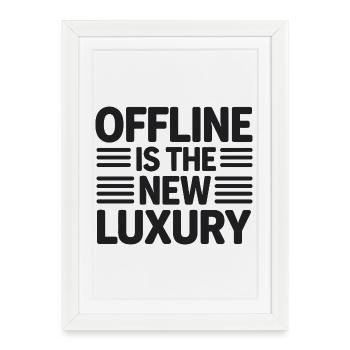 Le hors ligne est le nouveau luxe : la détox numérique - Affiche encadrée (27 × 37 cm) - blanc - Devant