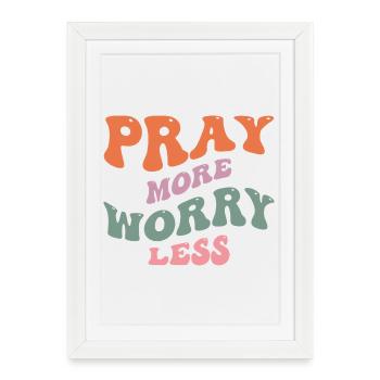 Priez plus, inquiétez-vous moins - Produits chrétiens - Affiche encadrée (27 × 37 cm) - blanc - Devant