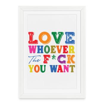 Love Whoever You Want – Bunte Typo-Statement - Gerahmtes Poster (27 × 37 cm) - Weiß - Vorne