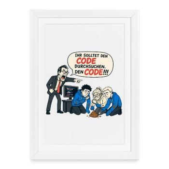 Ihr Solltet Den Code Durchsuchen – IT Humor - Gerahmtes Poster (27 × 37 cm) - Weiß - Vorne