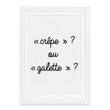 Bretagne - Crêpe ou galette ? - Affiche encadrée (27 × 37 cm) - blanc - Devant