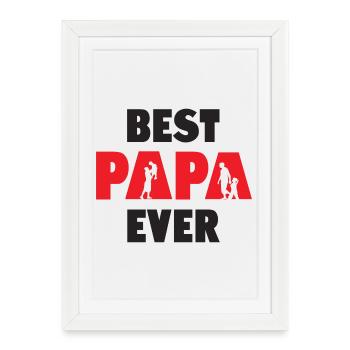 Best Papa Ever - Framed poster (27 × 37 cm) - white - Front