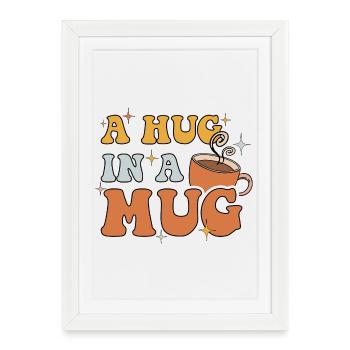 Un câlin dans une tasse - Affiche encadrée (27 × 37 cm) - blanc - Devant