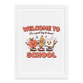 Welcome to School Design – Einschulung Kinder - Framed poster (27 × 37 cm) - white - Front