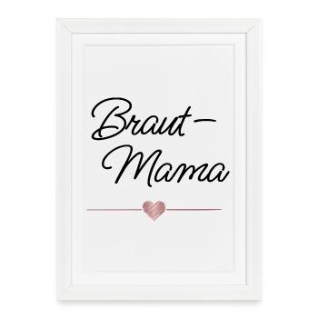 Braut Mama Herz Hochzeit Geschenk - Gerahmtes Poster (27 × 37 cm) - Weiß - Vorne