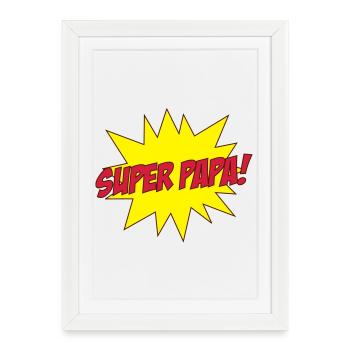Super Papa ! - Affiche encadrée (27 × 37 cm) - blanc - Devant