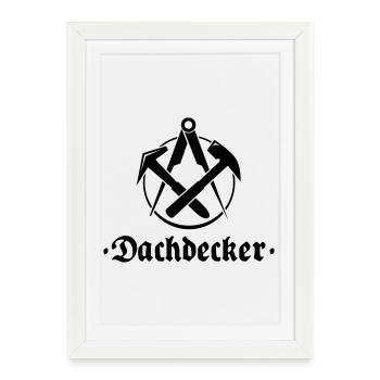 Dachdecker, Zunftlogo mit alter Schrift - Gerahmtes Poster (27 × 37 cm) - Weiß - Vorne