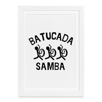 batucada, samba, carnaval, rio - Affiche encadrée (27 × 37 cm) - blanc - Devant