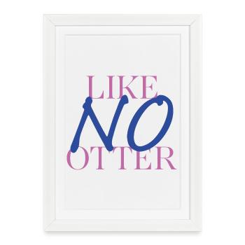 Loutre avec une différence – jeu de mots avec style - Affiche encadrée (27 × 37 cm) - blanc - Devant
