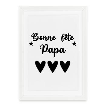 FÊTE DES PÈRES. BONNE FÊTE PAPA. PAPA. BONNE FÊTE. - Affiche encadrée (27 × 37 cm) - blanc - Devant