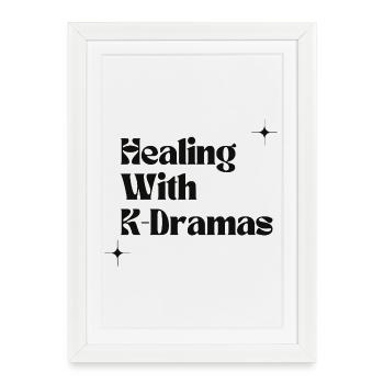 Guérir avec les K-dramas | Drame coréen Confort et fan - Affiche encadrée (27 × 37 cm) - blanc - Devant