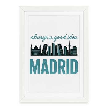 Silhouette de Madrid – Toujours une bonne idée : design - Affiche encadrée (27 × 37 cm) - blanc - Devant