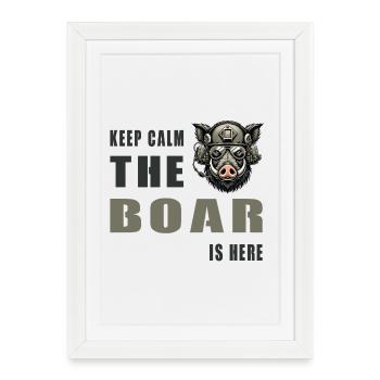 Stay calm – the wild boar is here - Framed poster (27 × 37 cm) - white - Front