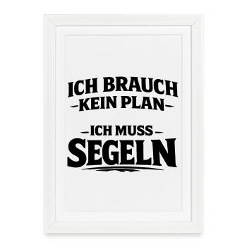 Je dois naviguer - Affiche encadrée (27 × 37 cm) - blanc - Devant