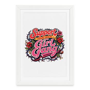 Soutenez votre gang de filles locale - Affiche encadrée (27 × 37 cm) - blanc - Devant