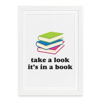 Take A Look, It's in a Book - Framed poster (27 × 37 cm) - white - Front