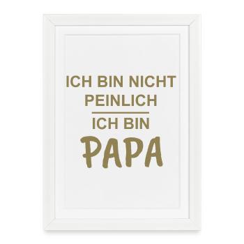 Papa, ado, je ne suis pas gêné, je suis papa - Affiche encadrée (27 × 37 cm) - blanc - Devant