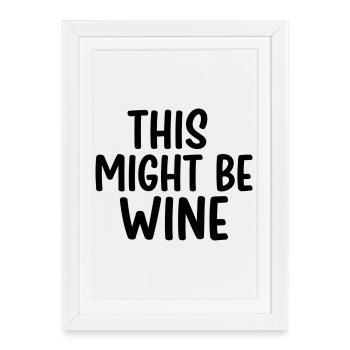 Ça pourrait être du vin – drôle de diction - Affiche encadrée (27 × 37 cm) - blanc - Devant