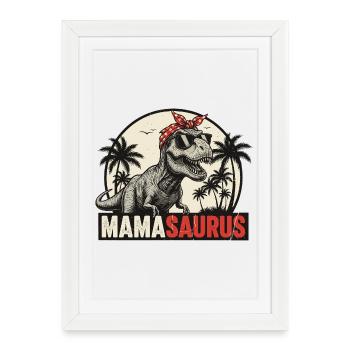 Mamasaurus – Cool T-Rex Design for Moms - Framed poster (27 × 37 cm) - white - Front