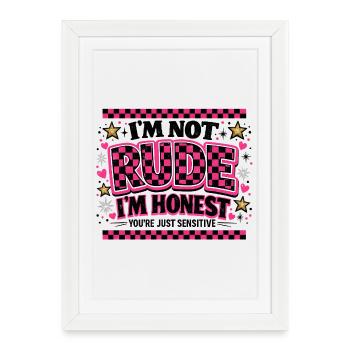 Ce n’est pas impoli, je suis honnête – tu es juste sensible - Affiche encadrée (27 × 37 cm) - blanc - Devant
