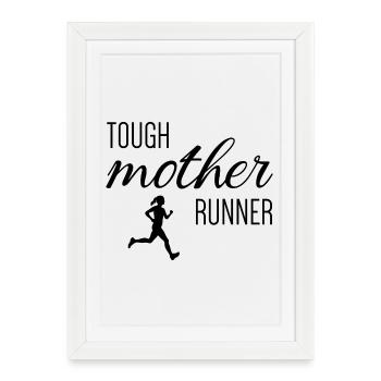 Tough Mother Runner - Framed poster (27 × 37 cm) - white - Front