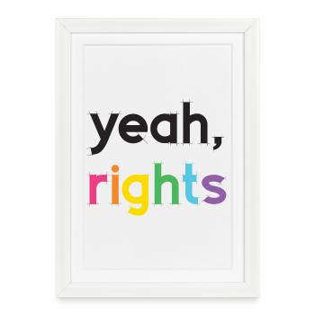 Pride Month LGBT - Yeah, Rights - Framed poster (27 × 37 cm) - white - Front