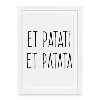 Et patati et patata - Humour Bavard - Affiche encadrée (27 × 37 cm) - blanc - Devant