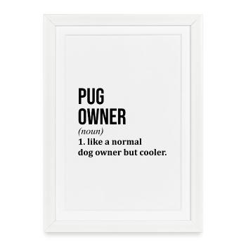 Pug Pug Pug - Framed poster (27 × 37 cm) - white - Front