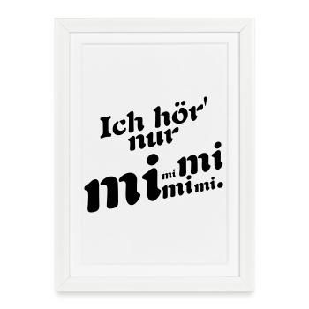 I only hear Mimi! - Framed poster (27 × 37 cm) - white - Front