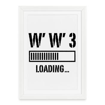 3ème Guerre Mondiale Chargement... (Paix / Guerre / Noir) - Affiche encadrée (27 × 37 cm) - blanc - Devant