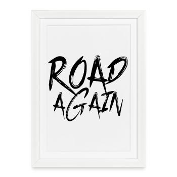 Road Again - Framed poster (27 × 37 cm) - white - Front