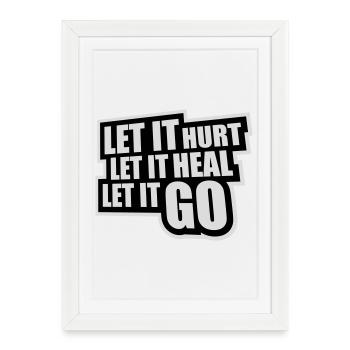 Laisse faire mal Laisse ça guérir Laisse partir Inspirant - Affiche encadrée (27 × 37 cm) - blanc - Devant