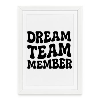 Dream Team Member groovy Seventies Logo - Framed poster (27 × 37 cm) - white - Front