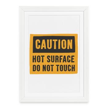 Attention : Surface chaude : ne pas toucher - Affiche encadrée (27 × 37 cm) - blanc - Devant