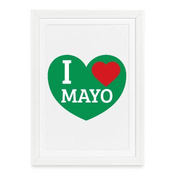 I Love Mayo - Framed poster (27 × 37 cm) - white - Front