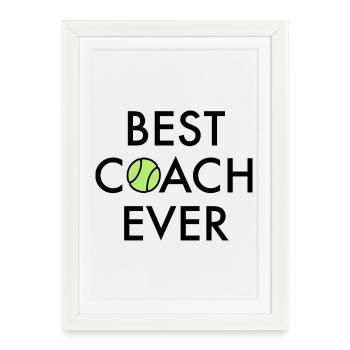 Best Coach ever - Gerahmtes Poster (27 × 37 cm) - Weiß - Vorne