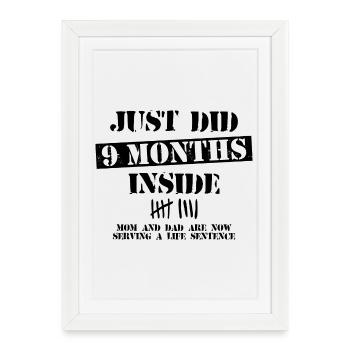 9 Months Inside - Framed poster (27 × 37 cm) - white - Front