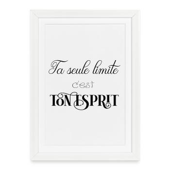 ta seule limite c'est ton... - Affiche encadrée (27 × 37 cm) - blanc - Devant