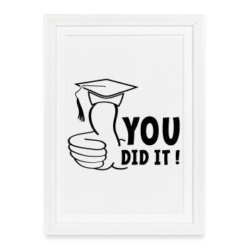 You either passed or you passed it, diploma. - Framed poster (27 × 37 cm) - white - Front