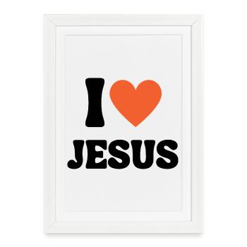 I Love Jesus Love Christian Shirt Faith - Framed poster (27 × 37 cm) - white - Front