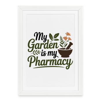 Herbalist My Garden Is My Pharmacy Professional  - Framed poster (27 × 37 cm) - white - Front