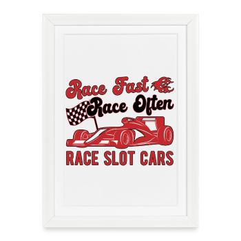 Course Fast Race Souvent Course Slot Cars Slotrace Cadeau - Affiche encadrée (27 × 37 cm) - blanc - Devant