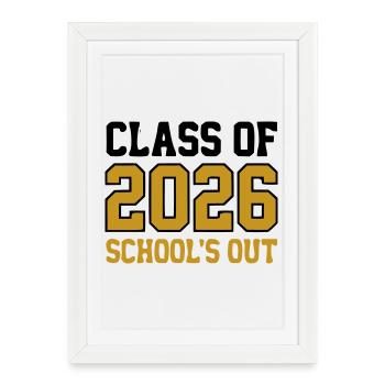 Class of 2026 Schools Out Logo - Framed poster (27 × 37 cm) - white - Front