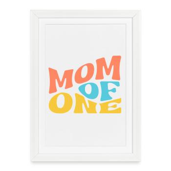 Mom of One - Framed poster (27 × 37 cm) - white - Front