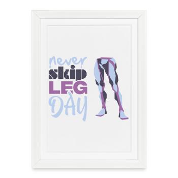 Graphique Never Glid Leg Day - Affiche encadrée (27 × 37 cm) - blanc - Devant