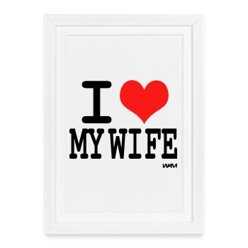 I love my wife - couleurs personnalisables - Affiche encadrée (27 × 37 cm) - blanc - Devant